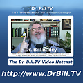 Dr. Bill.TV - Audio Netcast
